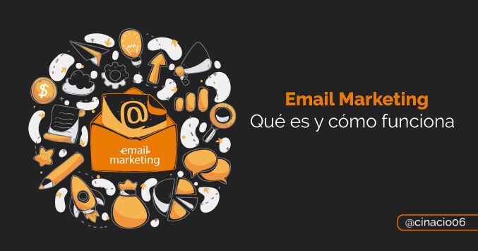 El Blog de Claudio Inacio - Qué es el Email Marketing, cómo funciona y pasos para trazar una estrategia de e-mail marketing