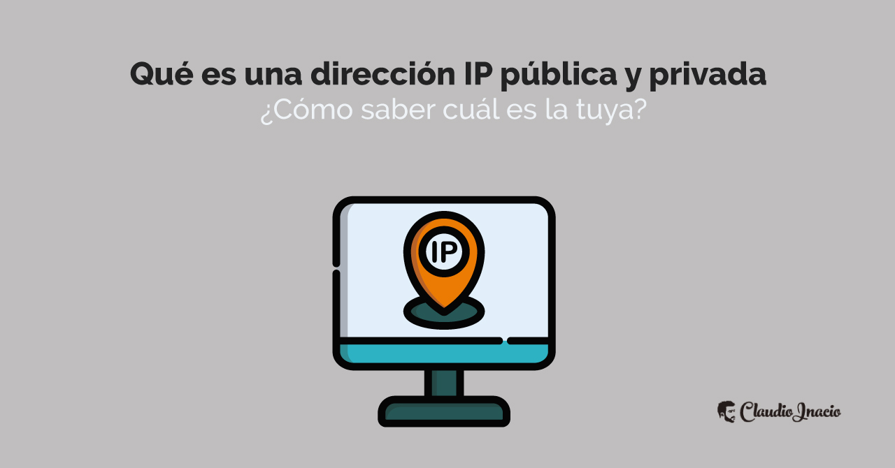 qué es una dirección IP publica y privada