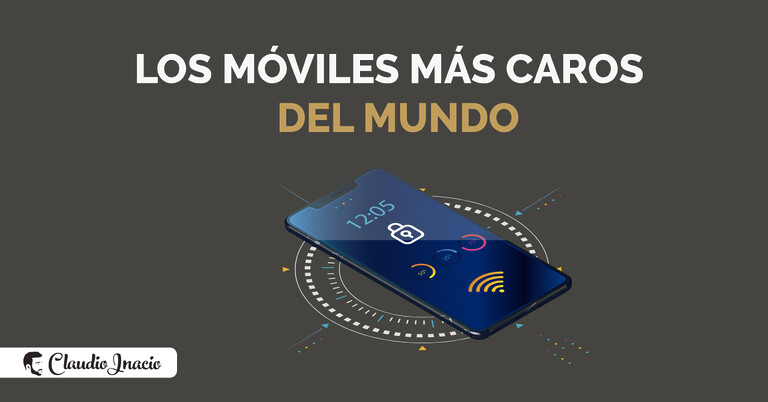 Los moviles más caros del mundo