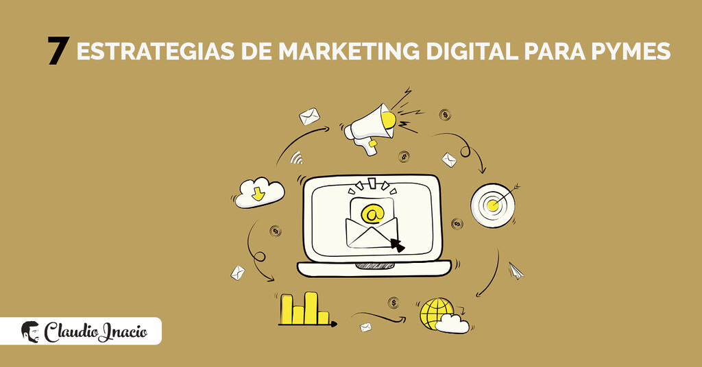7 Estrategias de mercadotecnia y Marketing digital para pymes ️