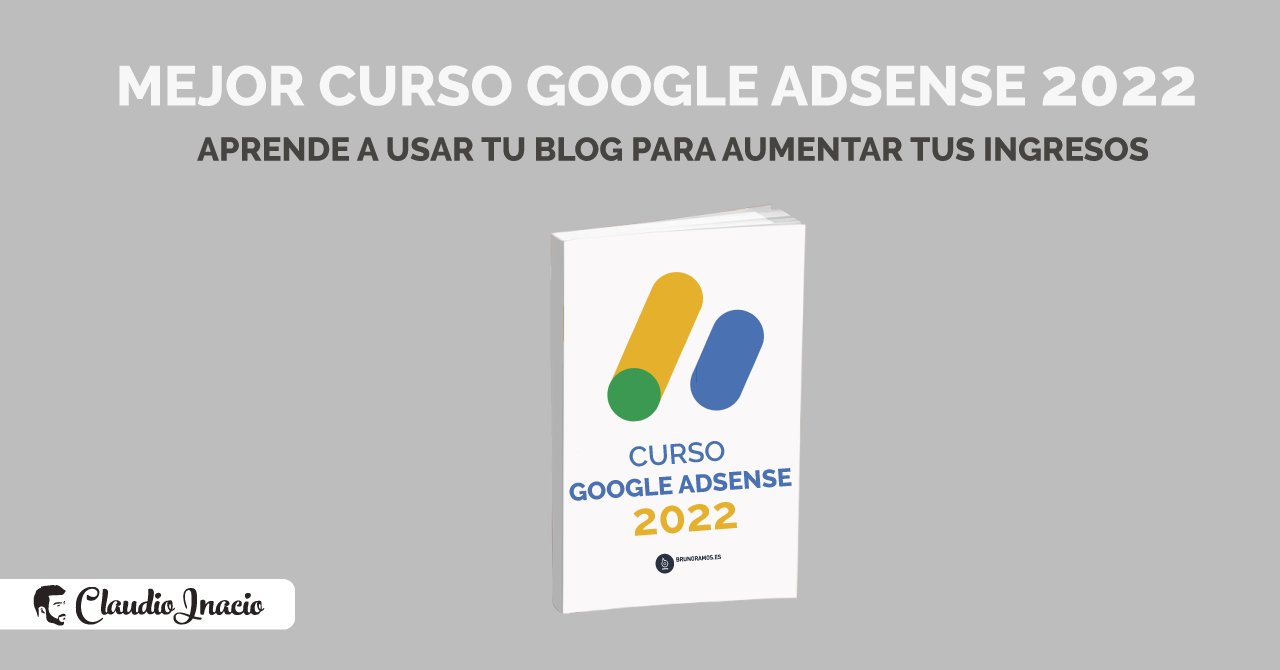 Mejor Curso Google Adsense 2022
