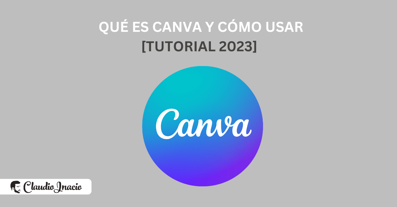 cómo usar Canva - tutorial 2023