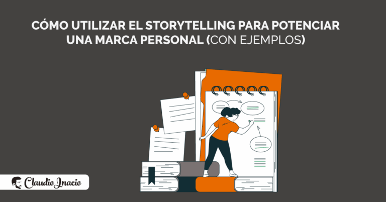 Cómo utilizar el Storytelling para potenciar tu Marca Personal